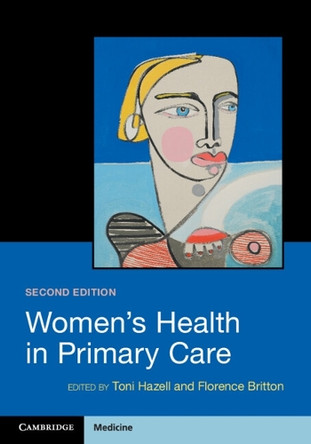Women's Health in Primary Care by Toni Hazell 9781009492744