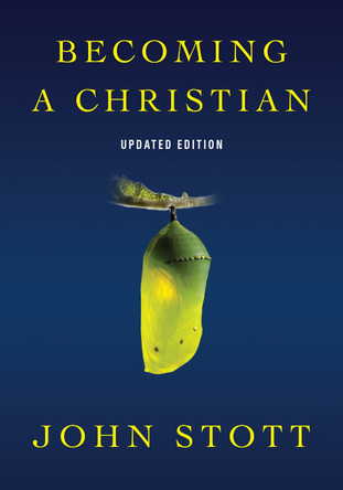 Becoming a Christian by John Stott 9780830821099