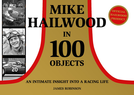 Mike Hailwood - 100 Objects by James Robinson 9781911658894