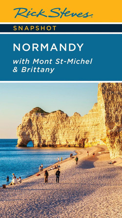 Rick Steves Snapshot Normandy (Seventh Edition): With Mont St-Michel & Brittany by Rick Steves 9781641717434