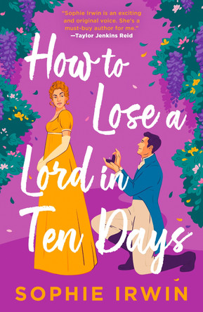 How to Lose a Lord in Ten Days by Sophie Irwin 9780008797751
