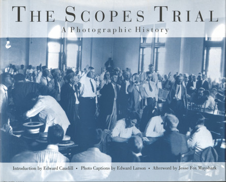 Scopes Trial: Photographic History by Edward Caudill 9781572330818