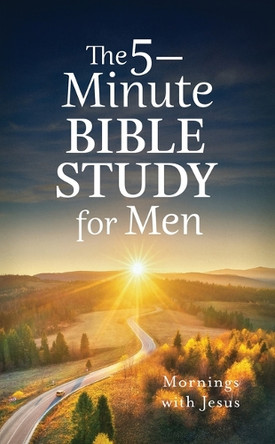 The 5-Minute Bible Study for Men: Mornings with Jesus by Lee Warren 9798891513778