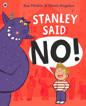 Stanley Said No by Sue Meikle 9780241760833