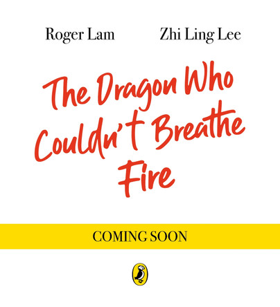 The Dragon Who Couldn’t Breathe Fire by Roger Lam 9780241733400