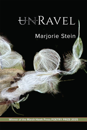 UnRavel by Marjorie Stein 9798990249059