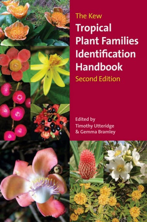 The Kew Tropical Plant Families Identification Handbook by Timothy Utteridge 9781842466025