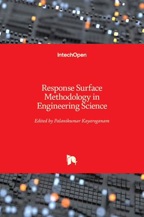 Response Surface Methodology in Engineering Science by Palanikumar Kayaroganam 9781839689178