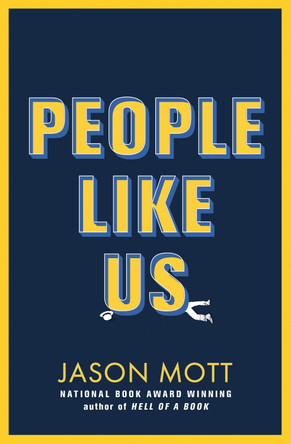 People Like Us by Jason Mott 9781398727625