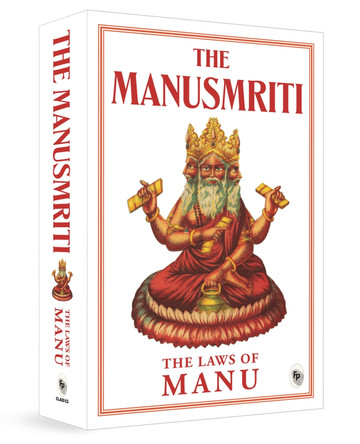 The Manusmriti: The Laws of Manu by Manu 9789362142856