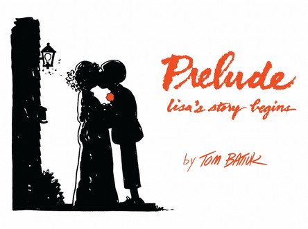 Prelude: Lisa's Story Begins by Tom Batiuk 9781606353233
