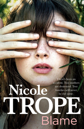 Blame by Nicole Trope 9781760293154