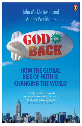 God is Back: How the Global Rise of Faith is Changing the World by Adrian Wooldridge 9780141024745