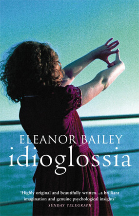 Idioglossia by Eleanor Bailey 9780552776073