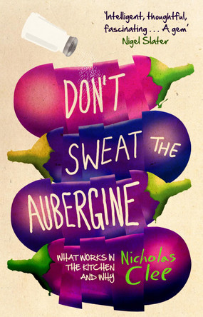 Don't Sweat the Aubergine by Nicholas Clee 9780552778008