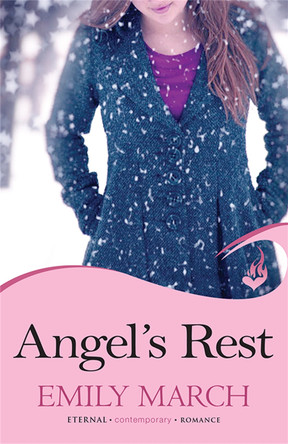 Angel's Rest: Eternity Springs Book 1: A heartwarming, uplifting, feel-good romance series by Emily March 9781472201928