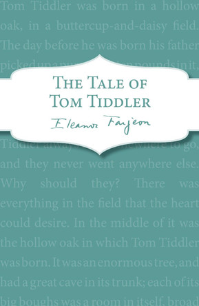 The Tale of Tom Tiddler by Eleanor Farjeon 9781849419369