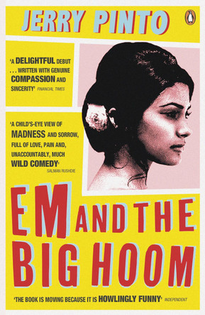 Em and the Big Hoom by Jerry Pinto 9780241966518