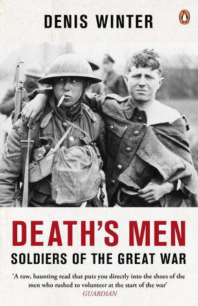 Death's Men: Soldiers Of The Great War by Denis Winter 9780241969151