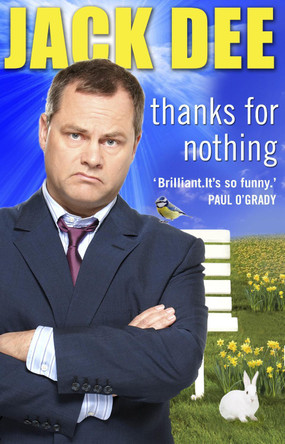 Thanks For Nothing by Jack Dee 9781784162306