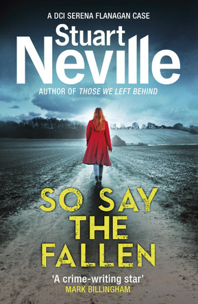 So Say the Fallen by Stuart Neville 9781784703035
