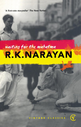 Waiting For The Mahatma by R K Narayan 9780099282266