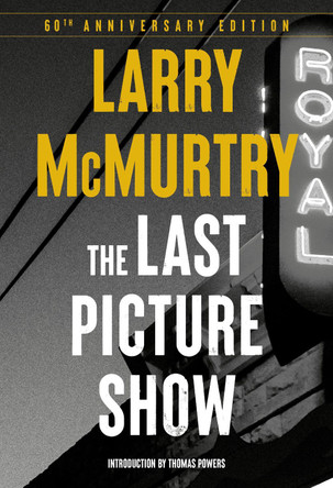 The Last Picture Show: A Novel by Larry McMurtry 9781324098355