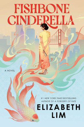 Fishbone Cinderella: A Novel by Elizabeth Lim 9798217092987