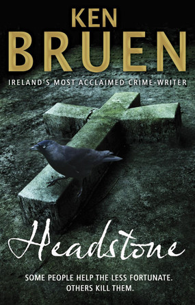 Headstone by Ken Bruen 9781848271180
