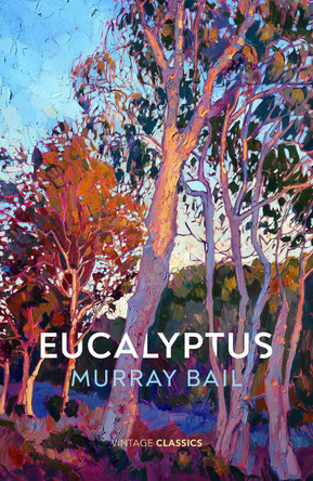 Eucalyptus by Murray Bail 9781784876906