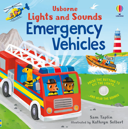 Lights and Sounds Emergency Vehicles by Sam Taplin 9781803707440