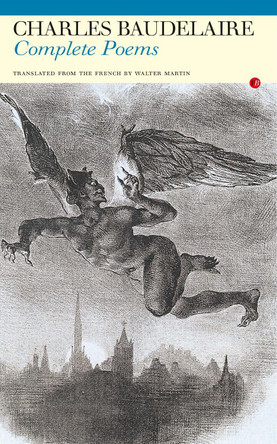 Complete Poems: Charles Baudelaire by Charles Baudelaire 9781857549393
