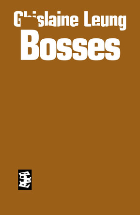 Bosses by Ghislaine Leung 9781916425002