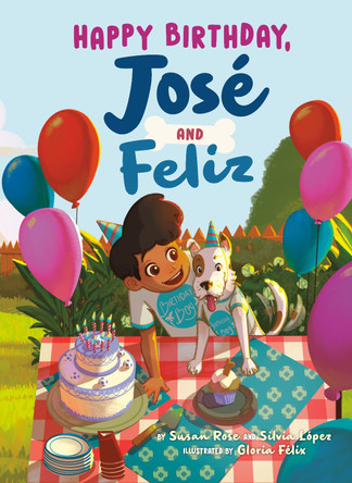 Happy Birthday, José and Feliz by Susan Rose 9798217049356