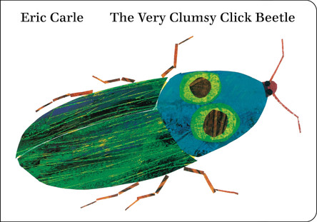 The Very Clumsy Click Beetle by Eric Carle 9798217244454