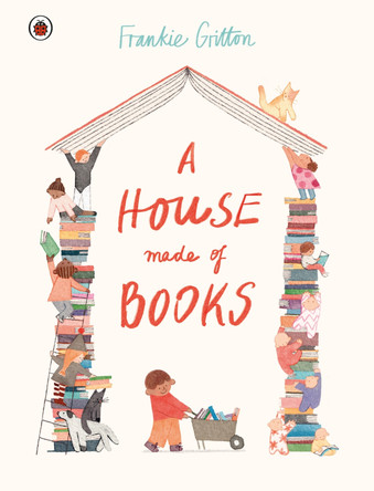 A House Made of Books by Frankie Gritton 9780241771730