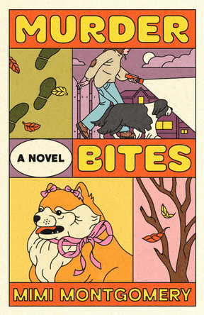 Murder Bites: A Novel by Mimi Montgomery 9798217092536
