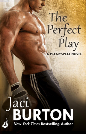 The Perfect Play: Play-By-Play Book 1 by Jaci Burton 9781472215413