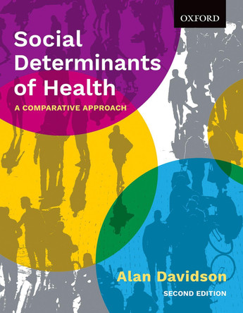 Social Determinants of Health: A Comparative Approach by Alan Davidson 9780199032204
