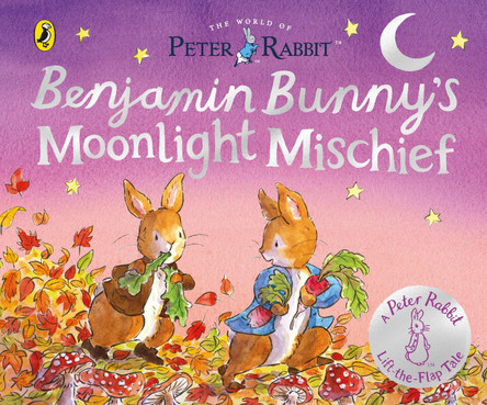 The World of Peter Rabbit: Benjamin Bunny’s Moonlight Mischief by Beatrix Potter 9780241796030