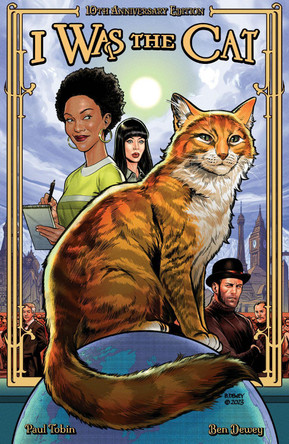 I Was the Cat 10th Anniversary Edition by Paul Tobin 9781637154618