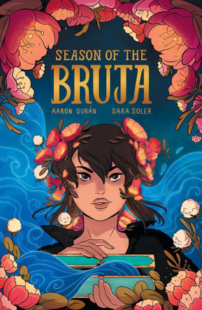 Season of the Bruja Vol. 1 by Aaron Durán 9781549308161
