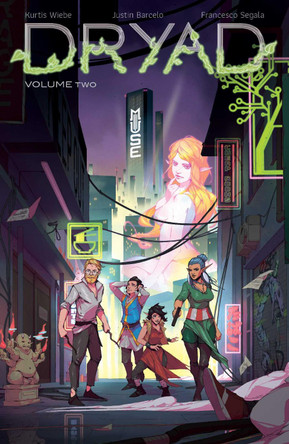 Dryad Vol. 2, Volume 2 by Kurtis Wiebe 9781620109359