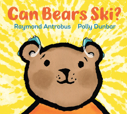 Can Bears Ski? by Raymond Antrobus 9781536212662