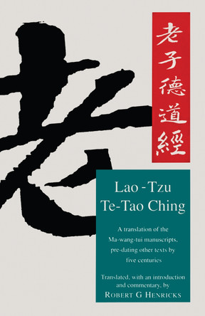 Te-Tao Ching by Robert G Henricks 9781846044144