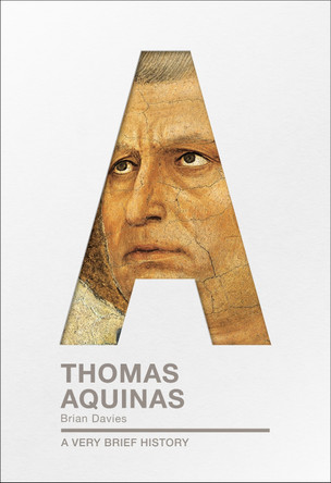 Thomas Aquinas: A Very Brief History by Professor Brian Davies 9780281076116