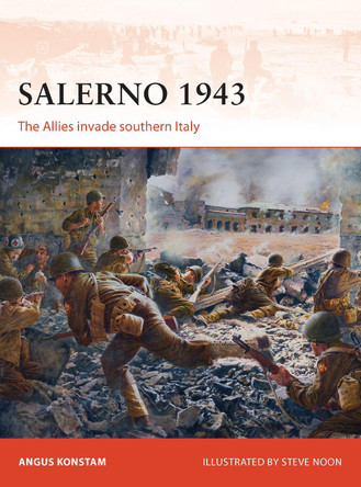 Salerno 1943: The Allies invade southern Italy by Angus Konstam 9781780962498