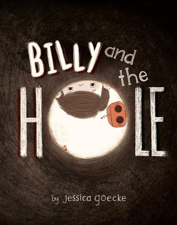 Billy and the Hole by Jessica Goecke 9780593695234