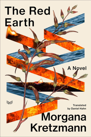 The Red Earth: A Novel by Morgana Kretzmann 9780063437982