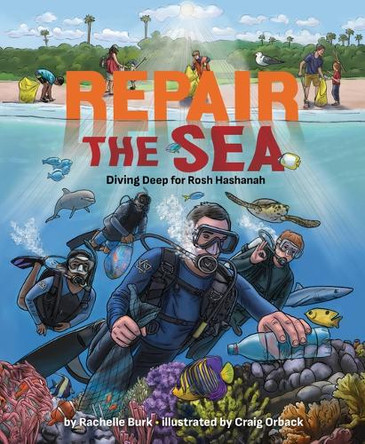 Repair the Sea: Diving Deep for Rosh Hashanah by Rachelle Burk 9781951365356